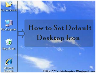 How To Set Or Restore Windows Xp Desktop Default Icons
