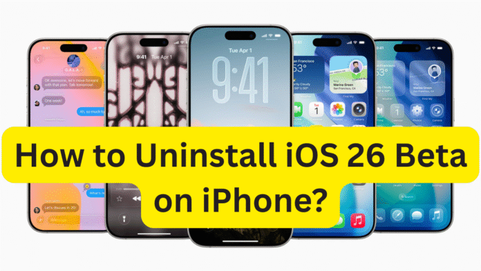 How to Uninstall iOS 26 Beta?